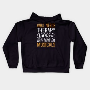 Musicals Are My Therapy Kids Hoodie